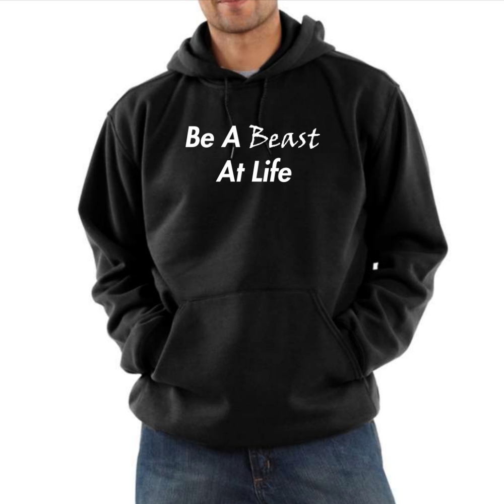 Be a beast at life Heavyweight Pullover Hoodie